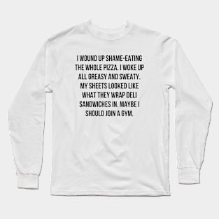 Shame-Eating Long Sleeve T-Shirt